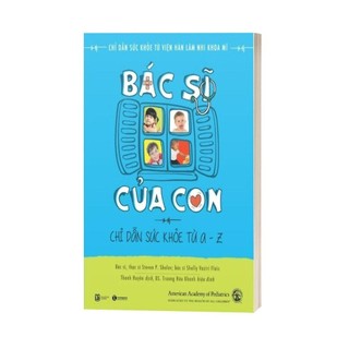 Sách - Bác Sĩ Của Con (Tái Bản)