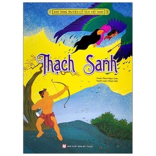 Sách - Kho Tàng Truyện Cổ Tích Việt Nam - Thạch Sanh (2019)