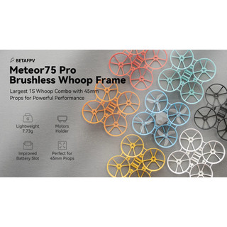 BetaFPV Meteor75 Pro Brushless Whoop Frame