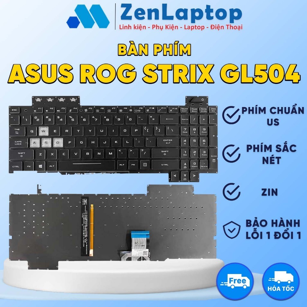 Bàn Phím Asus ROG Strix GL504 GL504G GL504GM GL504V GL504GS GL504GV (BH 6 THÁNG 1 ĐỔI 1)