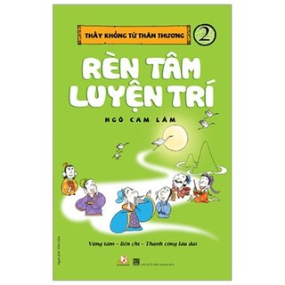 Sách - thầy khổng tử thân thương - tập 2: rèn luyện tâm trí