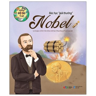 Sách Những Bộ Óc Vĩ Đại Bác Học Giải Thưởng Nobel