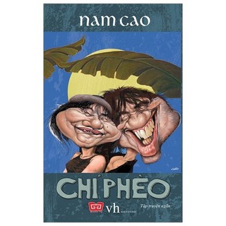 Sách - Tuyển Tập Truyện Ngắn - Chí Phèo (Tái Bản 2018)