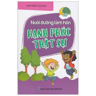 Sách - nuôi dưỡng tâm hồn - hạnh phúc thật sự