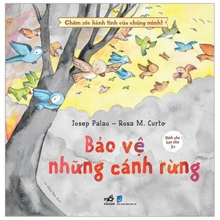 Sách - chăm sóc hành tinh của chúng mình - bảo vệ những cánh rừng