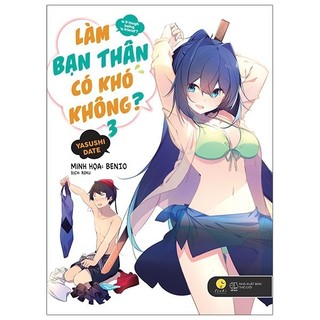 Sách làm bạn thân có khó không - tập 3 - tặng kèm bookmark + postcard gập 2 mặt