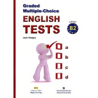 Sách Graded Multiple - Choice English Test Level B2 (Không CD)
