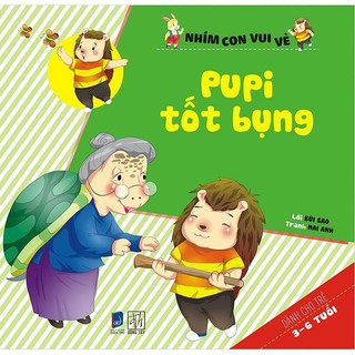 Sách Pupi Tốt Bụng - Nhím Con Vui Vẻ (2017)