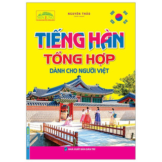 Sách - Tiếng Hàn tổng hợp dành cho người Việt (MT)