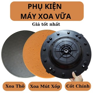 Phụ kiện máy xoa vữa,xoa tường,Hàng loại 1,Dùng vừa tất cả loại máy,Phù hợp với bề mặt thi công-độ bền cao