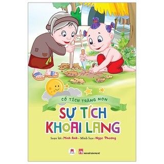 Sách cổ tích trăng non - sự tích khoai lang