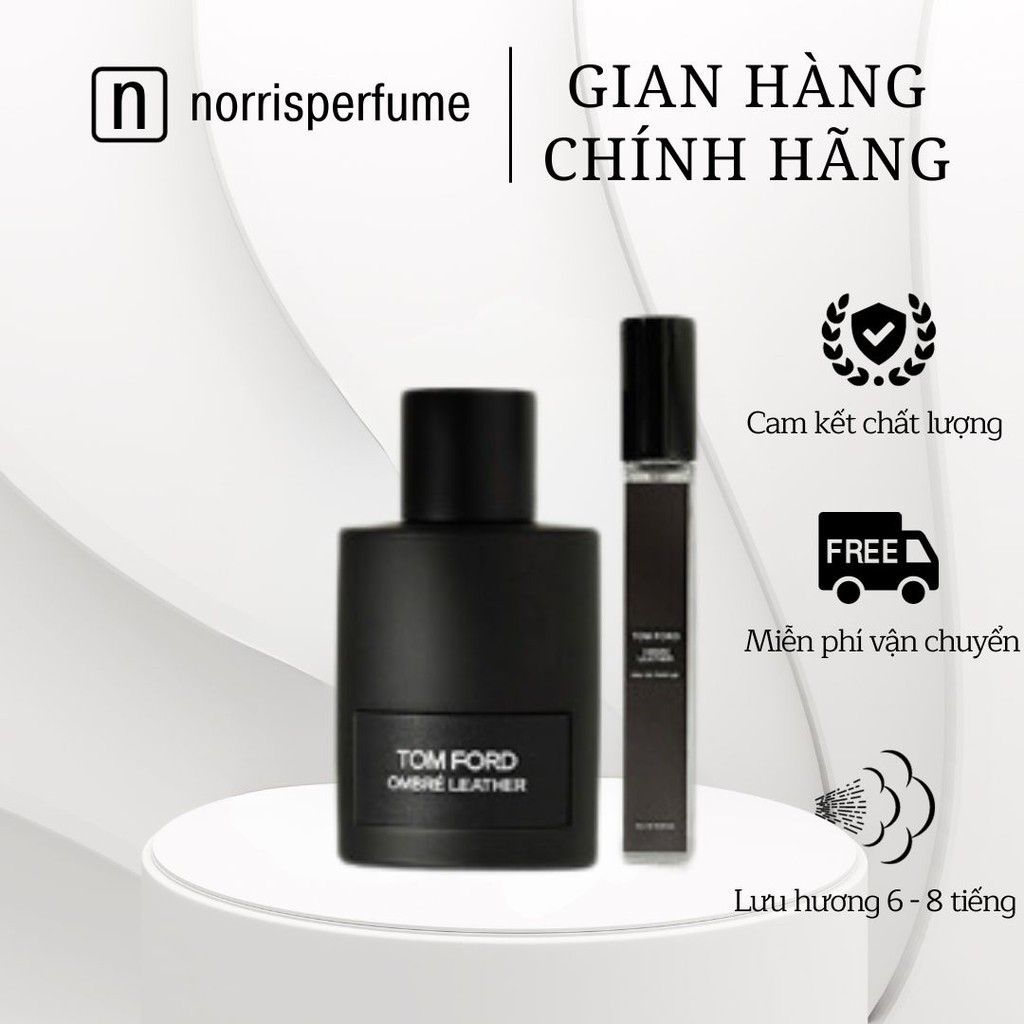 [Chính hãng] Nước hoa unisex chiết 10ml Ombre Leather - Tom Ford