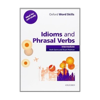 Sách - Oxford Word Skills Intermediate Idioms and Phrasal Verbs