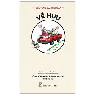 Sách Quà Tặng Của Thời Gian - Về Hưu