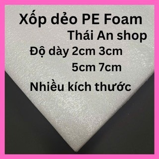 Tấm mút xốp PE Foam dẻo cắm hoa giả dày 2/3/4/5/7cm kt 10x50 20x50 30x50 40x50 50x60 chống sốc, chống va đập, trầy xước