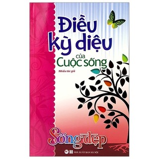 Sách - tủ sách sống đẹp - điều kỳ diệu của cuộc sống