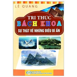 Sách - tri thức bách khoa - sự thật về những điều bí ẩn