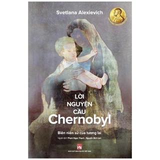 Sách - Lời Nguyện Cầu Chernobyl
