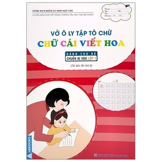 Sách Vở Ô Ly Tập Tô Chữ - Chữ Cái Viết Hoa (Dành Cho Bé Chuẩn Bị Vào Lớp 1)