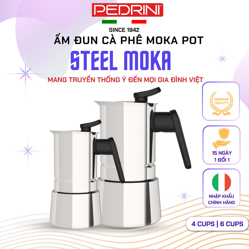Ấm Pha Cà Phê Kiểu Ý Moka Pot PEDRINI Steel Moka Bằng Inox Nhập Khẩu Chính Hãng - Loại 4 Cups, 6 Cup