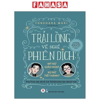 Sách Trải Lòng Về Nghề Phiên Dịch
