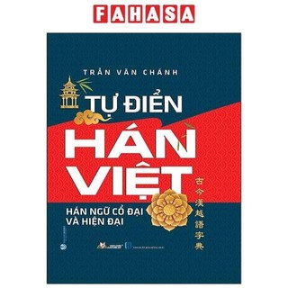 Sách tự điển hán việt - hán ngữ cổ đại và hiện đại