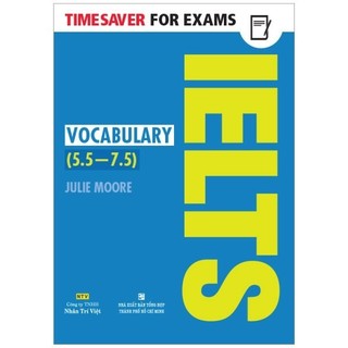 Sách - Timesaver for Exams - IELTS Vocabulary 5.5 - 7.5