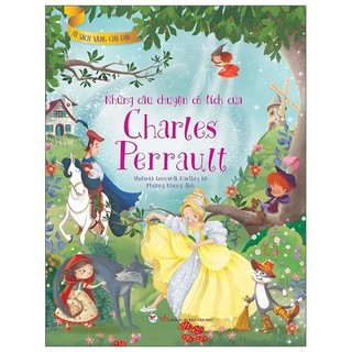 Sách Tủ Sách Vàng Cho Con - Những Câu Chuyện Cổ Tích Của Charles Perrault