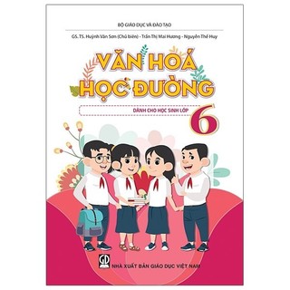 Sách Văn Hóa Học Đường - Lớp 6 (2020)