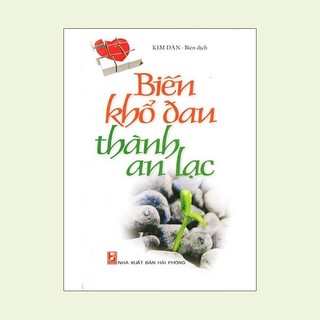 Sách - biến khổ đau thành an lạc