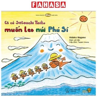 Sách Ehon - Mọt Sách Mogu - Cô Cá Setouchi Taiko Muốn Leo Núi Phú Sĩ