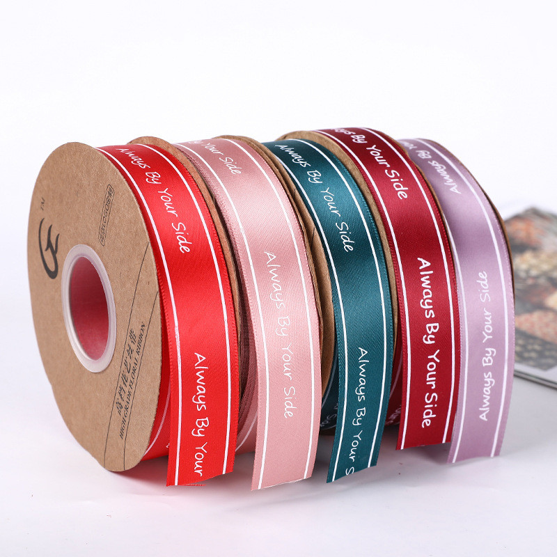 Cuộn Ruy băng lụa in chữ Always By Your Side, MISS YOU dày 2.5 cm dài 45m dùng gói hoa