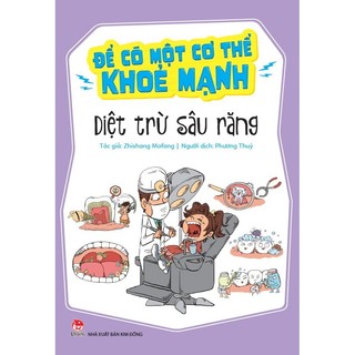 Sách - Để Có Một Cơ Thể Khỏe Mạnh - Diệt Trừ Sâu Răng