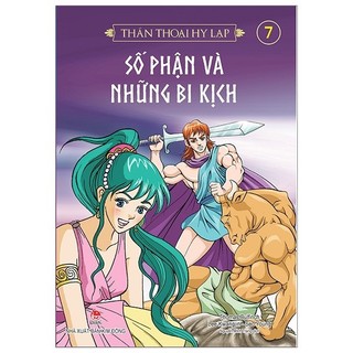 Sách - Thần Thoại Hy Lạp Tập 7: Số Phận Và Những Bi Kịch (Tái Bản 2019)