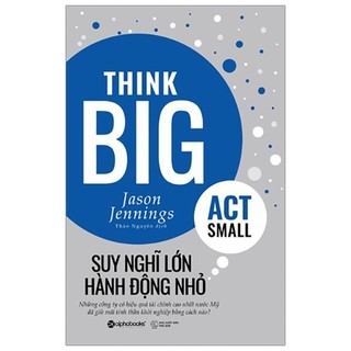 Sách - suy nghĩ lớn, hành động nhỏ