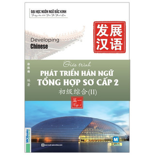 Sách - Giáo Trình Phát Triển Hán Ngữ Tổng Hợp Sơ Cấp 2 - Tập 1