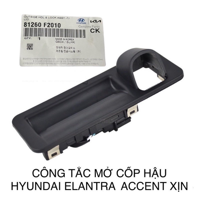 Công tắc mở cốp Huyndai Accent, Elantra 2016-2021 hàng xịn hãng 81260F2010