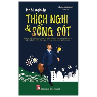 Sách - Khởi Nghiệp - Thích Nghi & Sống Sót