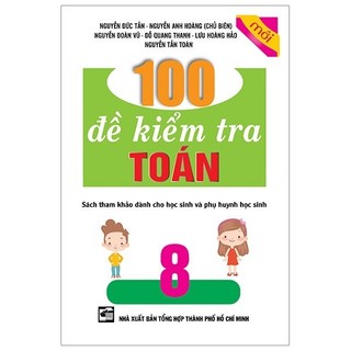 Sách - 100 đề kiểm tra toán 8