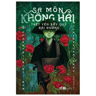 Sách - Sa Môn Không Hải - Thết Yến Bầy Quỷ Đại Đường - Tập 2