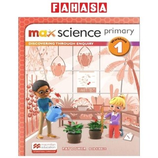 Sách ngoại văn: Max Science Primary Workbook 1: Discovering Through Enquiry