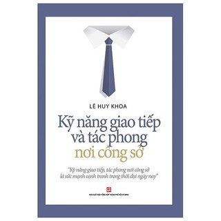 Sách Kỹ Năng Giao Tiếp Và Tác Phong Nơi Công Sở