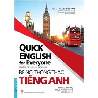 Sách Quick English For Everyone - Để Nói Thông Thạo Tiếng Anh