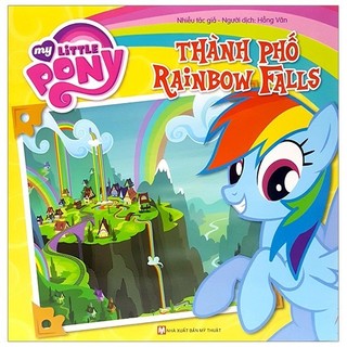 Sách - my little pony - thành phố rainbow falls