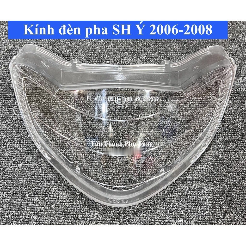 Kính đèn pha SH Ý 2006-2008
