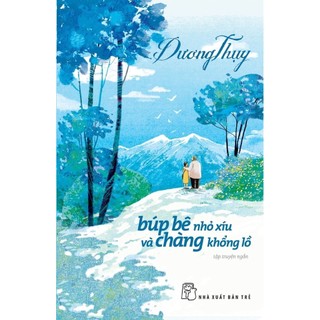 Sách - Búp Bê Nhỏ Xíu Và Chàng Khổng Lồ