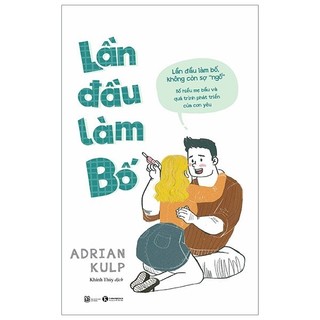 Sách lần đầu làm bố - cẩm nang làm cha mẹ