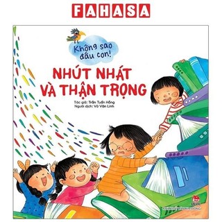 Sách Không Sao Đâu Con! Nhút Nhát Và Thận Trọng