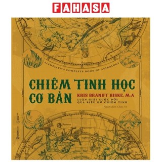 Sách Chiêm Tinh Học Cơ Bản - Luận Giải Cuộc Đời Qua Biểu Đồ Chiêm Tinh