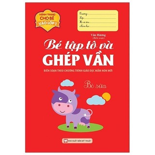 Sách - Bé Tập Tô Và Ghép Vần - Hành Trang Cho Bé Vào Lớp 1